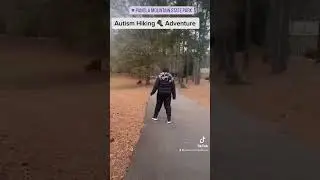 Autism Hiking 🥾 Adventure