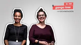 Podcast: Klimakatastrophe und Ern&auml;hrung - Jasmin und Corinne von Gedankengr&uuml;n I gango lose #68