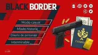 Black Border Polic&iacute;a Simulator Spanish Version Released - Gameplay Day 1