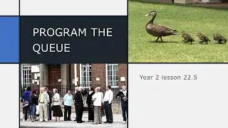22 5 Program the queue