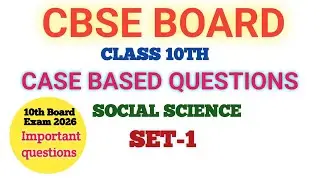Case Based Question। CBSE 10TH board exam 2026 Sst।SET-1