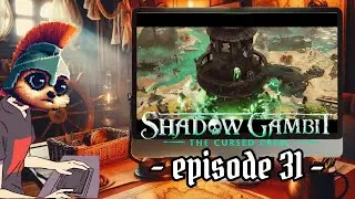 Shadow Gambit Episode 31 - Toya's Perfection