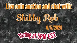 Live coin Auction (starts 5PM EST) 6/5/2020