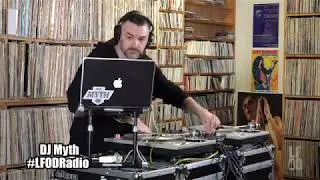 DJ Myth - Live Mix [LFOD Radio 3.12.19]
