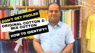 Don't Get Fooled: How to Identify Original Cotton Suits and Avoid Mix Cotton in Shops?