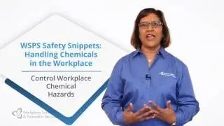 WSPS Safety Snippets - Control Workplace Chemical Hazards