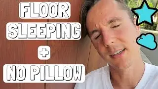 WHY I SLEEP ON THE FLOOR 👍 (No Pillow)
