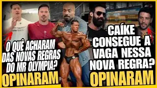 Caike em perigo? Vis&atilde;o deles sobre as novas regras do Mr.Olympia veja!! 