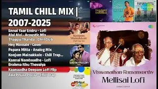 சூப்பர்ஹிட் தமிழ் சில் Mix | P. Susheela Songs | Ennai Yaar Endru  Lofi
