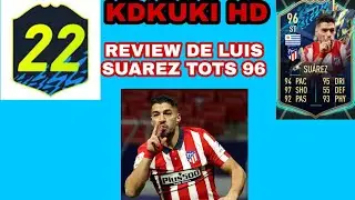 REVIEW LUIS SU&Aacute;REZ 96 TOTS - SMOQ GAMES 22 (PACK OPENER FOR FUT 22)