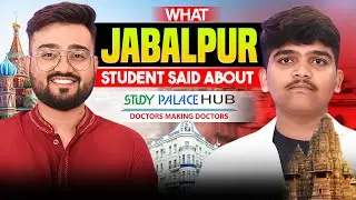 🎓 What Jabalpur Student Said About Study Palace Hub by Dr. Abhishek | MBBS 2025 🌍