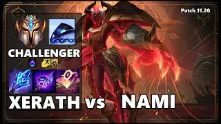 CHALLENGER Support Gameplay - XERATH vs NAMI Patch 11.20