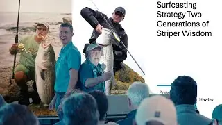 Surfcasting Strategy - Two Generations of Striper Wisdom Seminar #fishing #angling #stripedbass