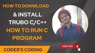 How to download and install Turbo C++ for C and C++ program on Windows 10/11|Coder's Coding