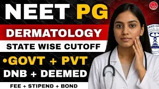 📢 NEET PG 2025 🔥 DERMATOLOGY STATE WISE CUTOFF [ GOVT + PVT + DEEMED + DNB ] ✓ FEE + BOND + STIPEND 