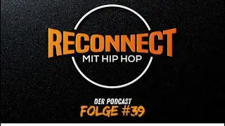 #39 Reconnect mit Hip Hop: Dugong Jr und C Dot Castro & Terrence Howard