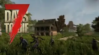 Выживание 7 Day To Die [ALPHA 21.2] #11