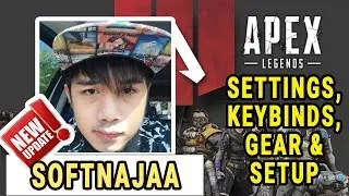 SOFTNAJAA Apex Legends Settings, Keybinds, Sensitivity, Gear and Setup 2020 Update