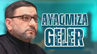 Hacı Şahin   Bu cür yaşasaq ruzi özü ayaqmıza gələr