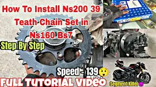 Finally || Install Ns200 Chain Set 39 Teath in Ns160 Bs7 || Full Tutorial Video || Top Speed 139..