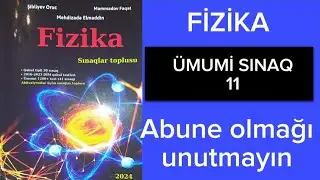 Fizika |Ümumi sinaq 11 |Tekrar |