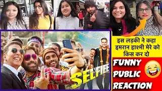 SELFIEE Official Trailer Public Reaction & Review | SELFIEE Movie Trailer Public Talk Akshay ,Emraan