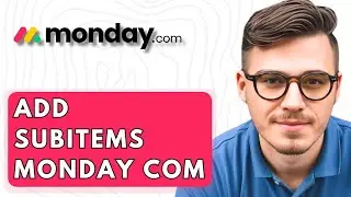 How To Add Subitems Monday com [2026 Guide]