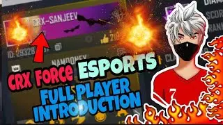 CRX FORCE ESPORTS TEAM ALL PLAYER DETAILS || CRX FORCE || GARENA FREE FIRE