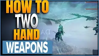 How To Two Hand Weapons In Elden Ring Nightreign