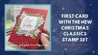 First Card using the new Christmas Classics Stamp Set
