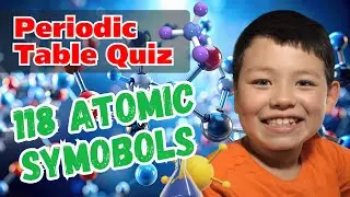 Kids Learn Chemistry: 8-Year-Old Eddie Answers All 118 Periodic Table Symbols