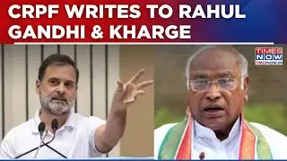 CRPF Writes To Rahul Gandhi & Kharge; Flags 'Unscheduled Trips' Along With Breaches | English News