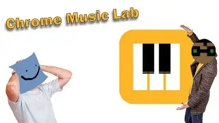 Экспериментируем в Chrome Music Lab с @NotTheReal0ne790