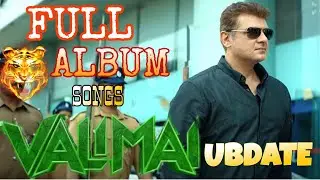 valimai|ALBUM SONG|3rd&4th|single|Yuvan|Ajith|H.vinoth|Boneykappur|UBDATE