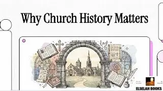 Why Church History Matters?#christiantheology #christiandoctrine  #bibleeditions