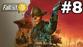 Fallout 76 Ghoul Gameplay Walkthrough Part 8 [No Commentary]