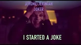 Jerome/Jeremiah -   I Started a Joke