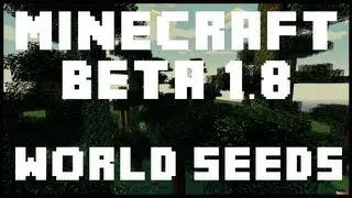 Minecraft Beta 1.8 World Seeds - Seed 11 - 