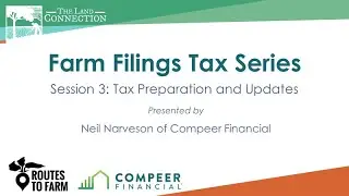 Farm Filings Tax Series: Tax Preparation and Updates
