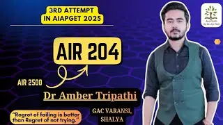 AIR 204 (AIAPGET 2025) | Dr. Amber Tripathi&rsquo;s 3rd Attempt Success Story | Ayurguide Topper Talk