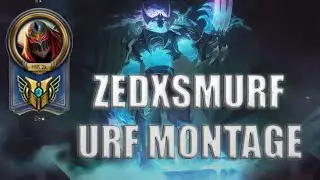 Zedxsmurf Montage // Zed Montage // Urf Montage // Lol montage