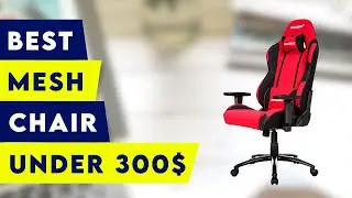 5 Best Mesh Office Chair Under 300$ 2021!
