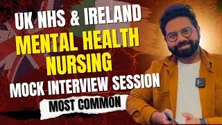 Mental Health Nursing Interview Real Questions and Answers (NHS &Ireland)| Tips Nobody Tells You