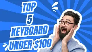 Top 5 gaming keyboards under 100 best budget friendly options