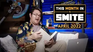 This Month in SMITE - April 2022