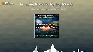 Comcast's Versant Media Spin-off: Market Impact Analysis