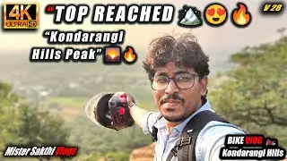 Kondarangi Hills Reached 🏞️ | Walk Through Hills Vlog 4K | Mister Sakthi Vlogs