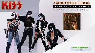 KISS - A WORLD WITHOUT HEROES (franKENstein Expanded ELDER Redux) FULL ALBUM