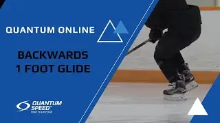 Backward 1 Foot Glide | Foundational Skating Skills for Hockey and Ringette | Quantum Speed
