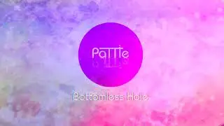 Pattie- Bottomless Hole